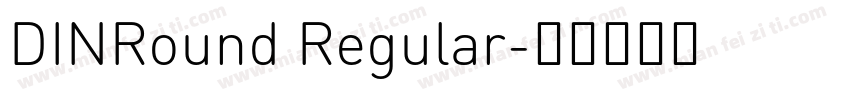 DINRound Regular字体转换